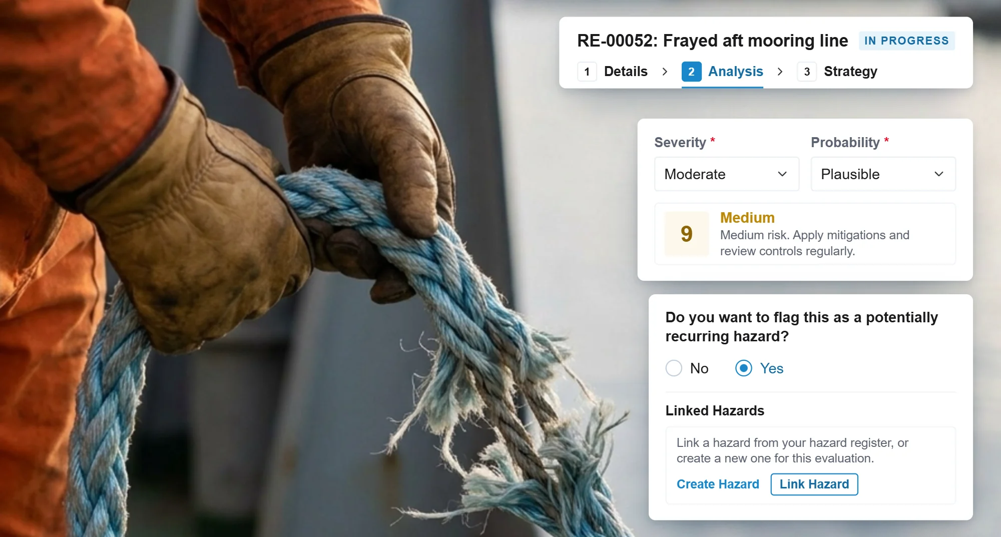 A risk evaluation in RISE for a frayed aft mooring line at its analysis step, with severity Moderate and probability Plausible giving Medium 9, flagged as a potentially recurring hazard, beside gloved hands holding a frayed mooring line