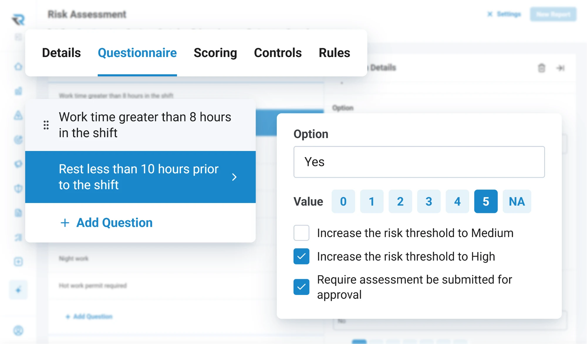 Scoring a risk assessment answer: a Yes to less than 10 hours' rest before the shift is worth 5 points, raises the risk threshold to High and requires the assessment to be submitted for approval