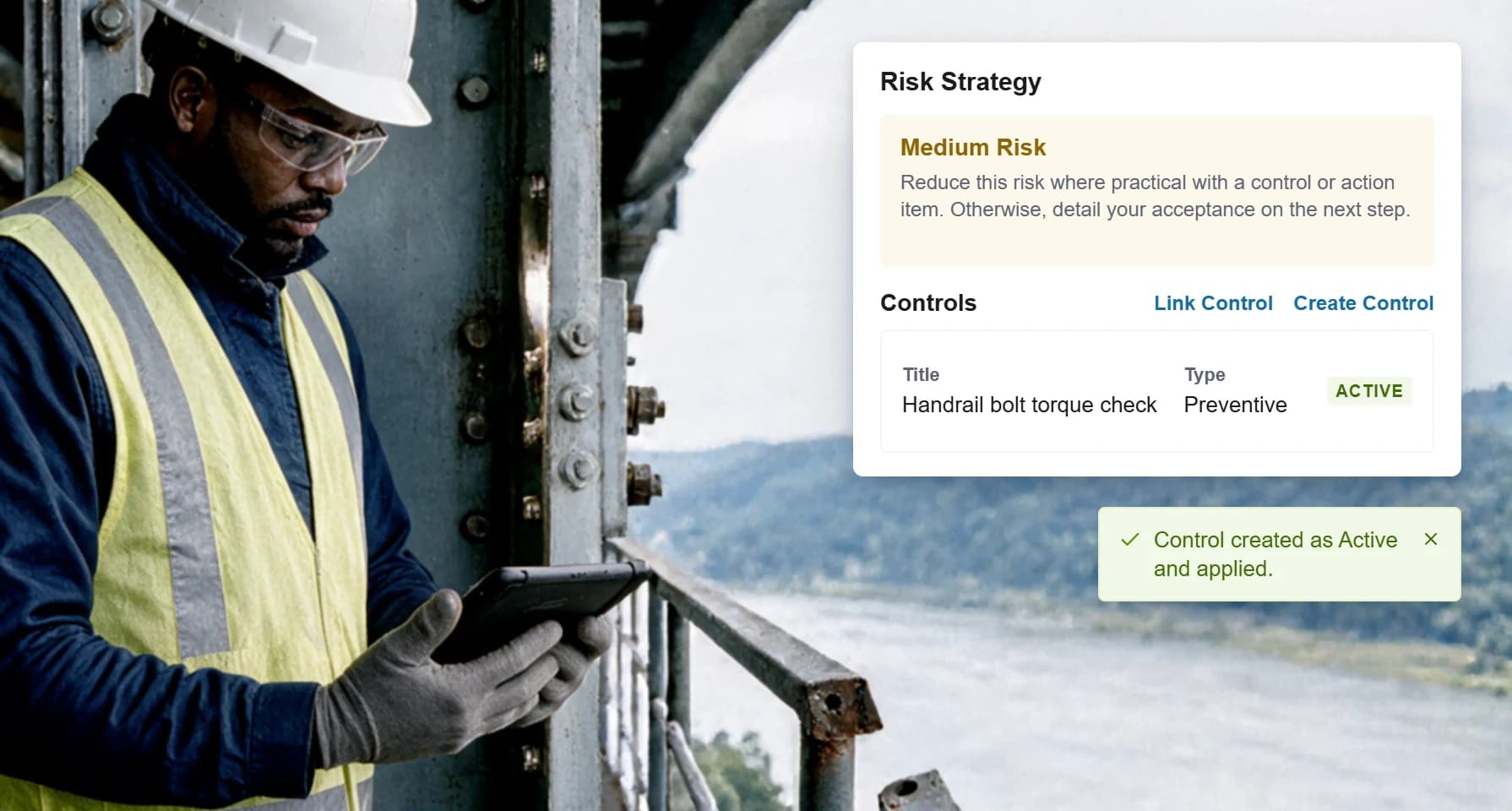 A risk strategy in RISE for a medium risk, with an active preventive control for a handrail bolt torque check created and applied, beside a worker in a hard hat, safety glasses and hi-vis checking a tablet on a steel bridge over a river