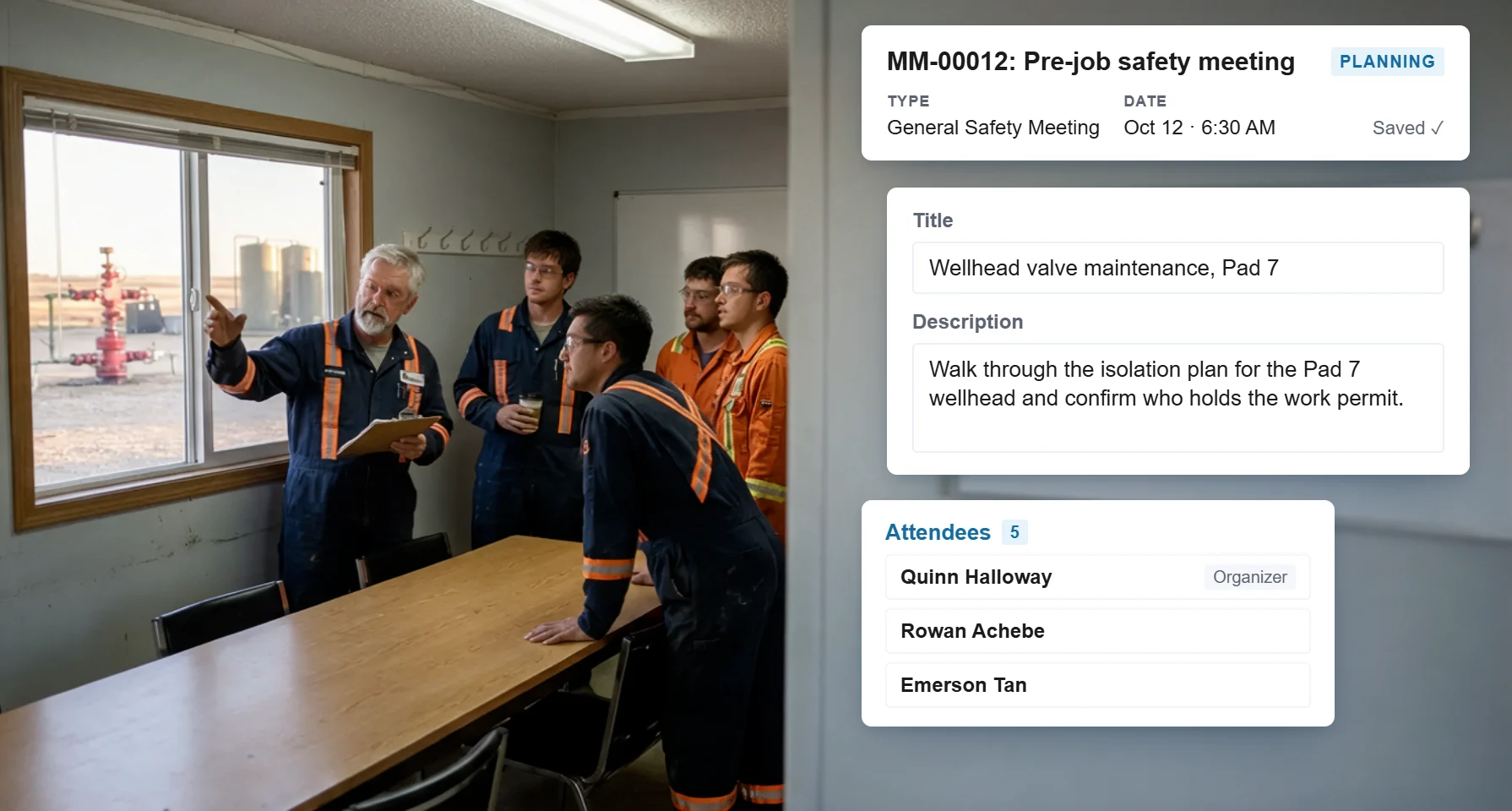 A pre-job safety meeting being planned in RISE for wellhead valve maintenance at Pad 7, with its description and five attendees, beside a crew in coveralls being briefed in a site office with a wellhead outside the window