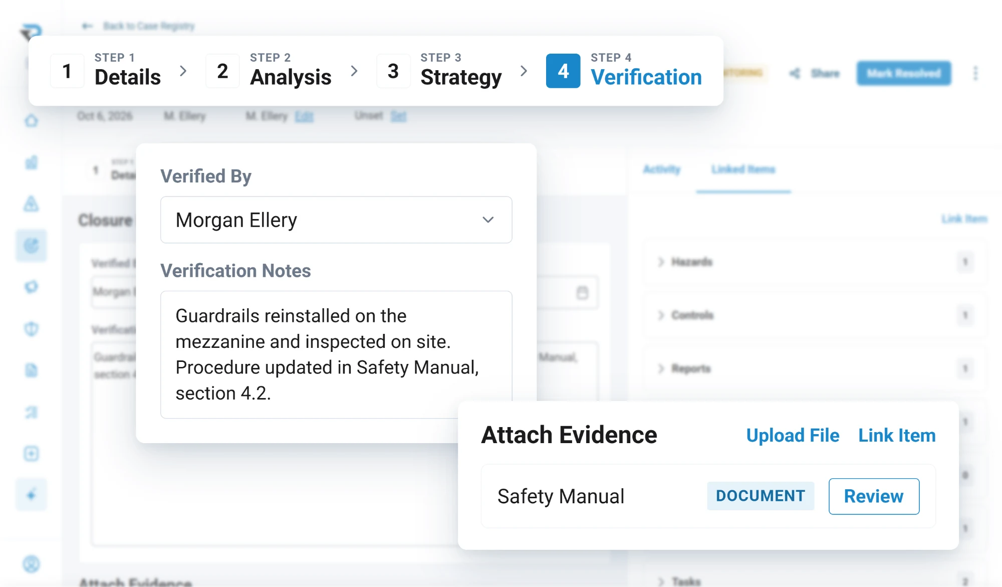 A safety case at its verification step: verified by Morgan Ellery with a note that the mezzanine guardrails were reinstalled and the procedure updated in the safety manual, which is attached as evidence